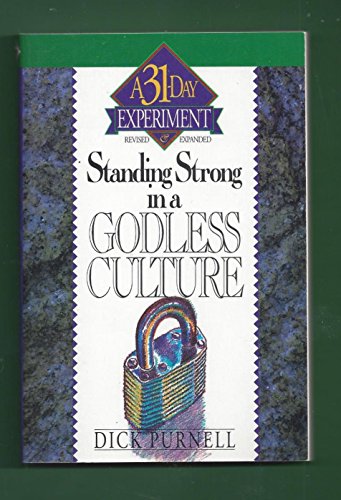 Stock image for Standing Strong in a Godless Culture for sale by Christian Book Store