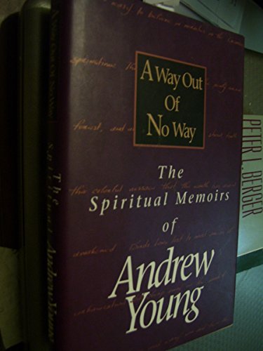 Beispielbild fr A Way Out of No Way: The Spiritual Memoirs of Andrew Young zum Verkauf von Your Online Bookstore