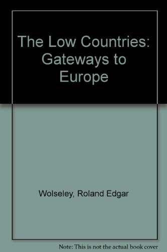 Stock image for Low Countries : Gateways to Europe for sale by Conover Books