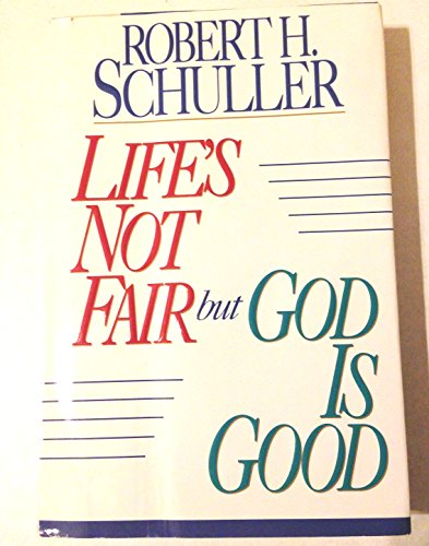 Stock image for Life's Not Fair But God is Good for sale by BookHolders