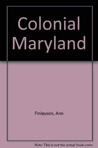 Stock image for Colonial Maryland for sale by Red's Corner LLC