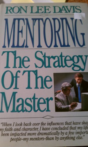 Beispielbild fr Mentoring: The Strategy of the Master zum Verkauf von BooksRun