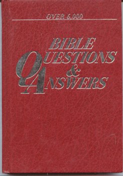 Beispielbild fr Bible Questions and Answers With Illustrations, Lists and Maps zum Verkauf von Top Notch Books