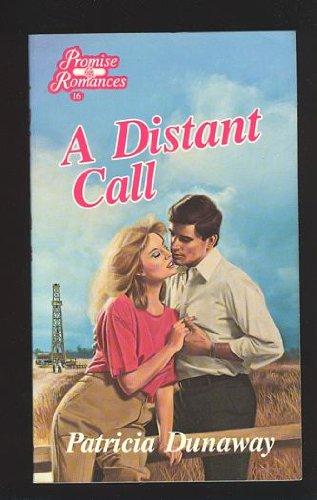 A Distant Call (Promise Romances) - Dunaway, Patricia