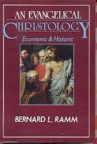 Stock image for An evangelical Christology: Ecumenic & historic for sale by Half Price Books Inc.