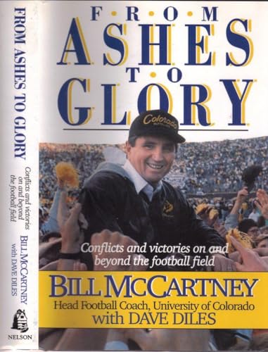 Stock image for From Ashes to Glory: Conflicts and Victories on and Beyond the Football Field for sale by SecondSale