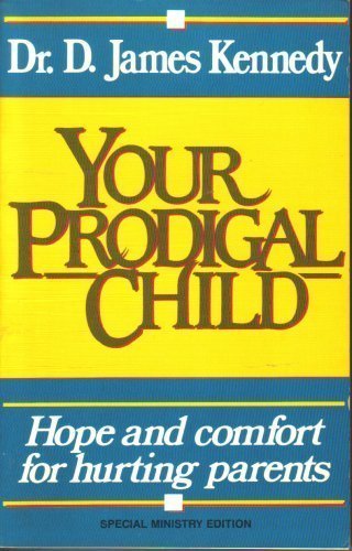 9780840776198: Your Prodigal Child