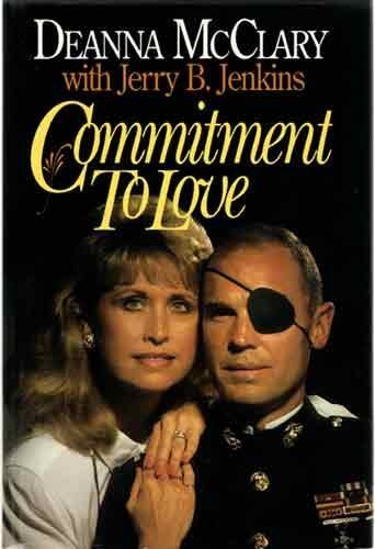 Commitment to Love - Deanna McClary, Jerry B. Jenkins