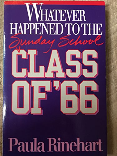 Imagen de archivo de Whatever Happened to the Sunday School Class of '66? a la venta por Better World Books