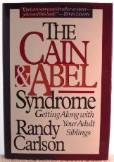 The Cain & Abel Syndrome (9780840777195) by Carlson, Randy