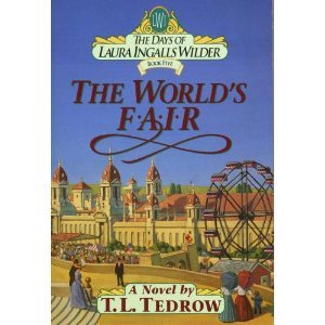 Stock image for The World's Fair (The Days of Laura Ingalls Wilder, Book 5) for sale by Gulf Coast Books