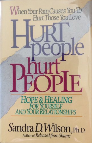 Stock image for Hurt People Hurt People: Hope & Healing for Yourself and Your Relationships for sale by ZBK Books