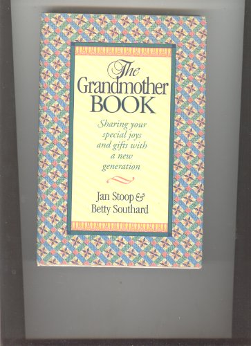 Beispielbild fr The Grandmother Book zum Verkauf von Better World Books