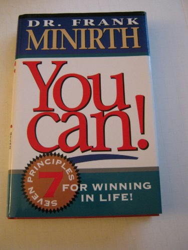 Stock image for You Can!: 7 Principles for Winning in Life for sale by ThriftBooks-Atlanta