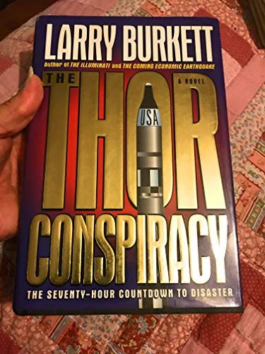 Imagen de archivo de The Thor Conspiracy: The Seventy-Hour Countdown to Disaster a la venta por rarefirsts