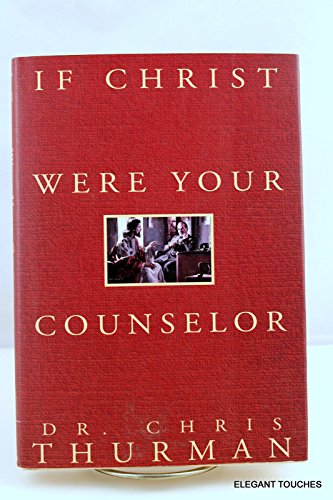 Stock image for If Christ Were Your Counselor for sale by Ergodebooks