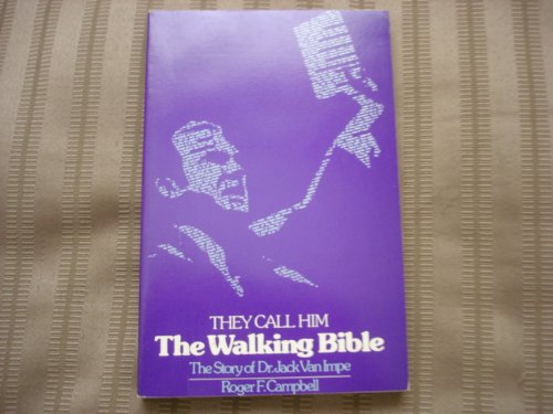 Beispielbild fr They Call Him the Walking Bible: The Story of Dr. Jack Van Impe zum Verkauf von SecondSale