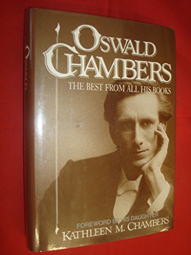 Beispielbild fr Oswald Chambers: The Best from All His Books zum Verkauf von Morrison Books