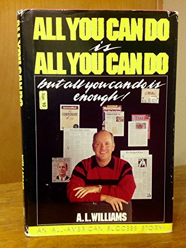 Stock image for All You Can Do is All You Can Do, But All You Can Do is Enough! for sale by ThriftBooks-Phoenix