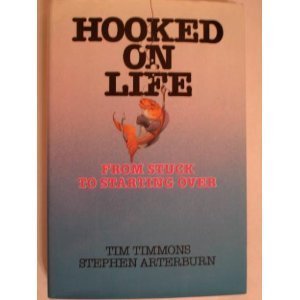 Stock image for Hooked on Life : From Stuck to Starting Over for sale by Better World Books: West