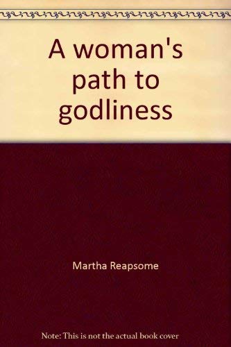 9780840790675: Title: A womans path to godliness