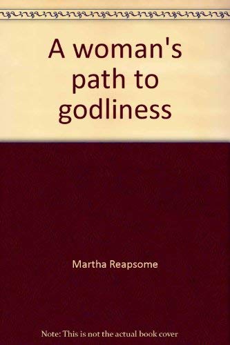 Stock image for A woman's path to godliness for sale by SecondSale