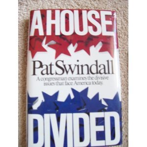 9780840790798: A House Divided: A Congressman Examines the Divisive Issues That Face America Today