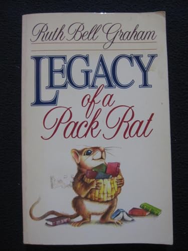 Stock image for Legacy of a Pack Rat for sale by Anna's Books