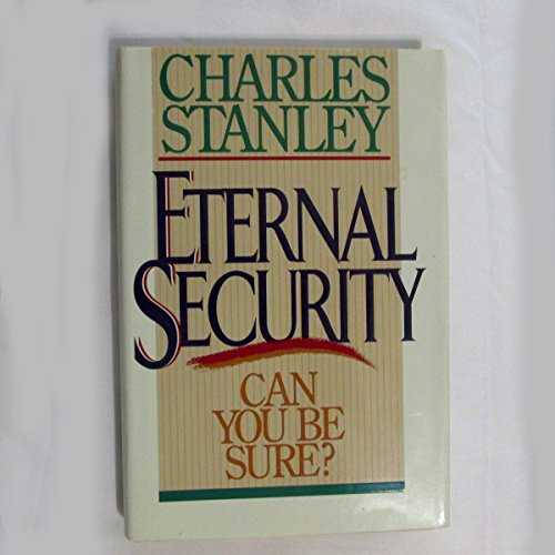 Eternal Security - Can You Be Sure?