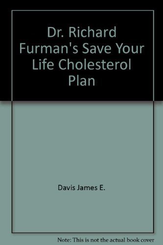 Beispielbild fr Dr. Richard Furman's Save Your Life Cholesterol Plan zum Verkauf von HPB Inc.