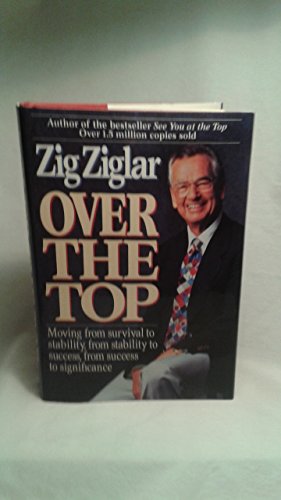 9780840791122: Over the Top: Moving from Survival to Stability, from Stability to Success, from Success to Significance