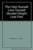 Stock image for The Help Yourself Love Yourself Nondiet Weight Loss Plan for sale by SecondSale