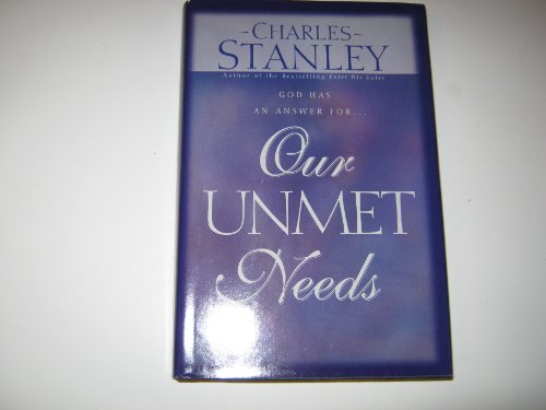 Imagen de archivo de Our Unmet Needs a la venta por Newsboy Books