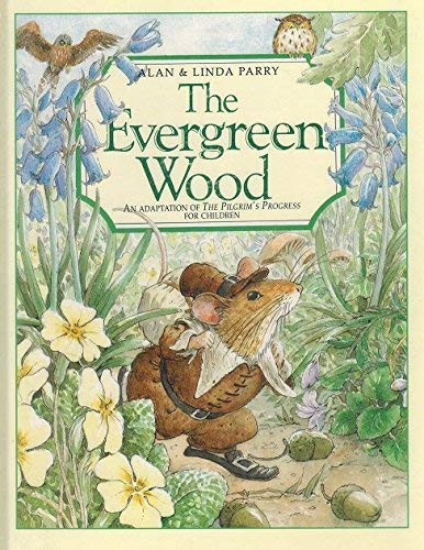 The Evergreen Wood (9780840791450) by Perry, Alan; Perry, Linda