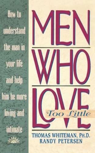 Imagen de archivo de Men Who Love Too Little a la venta por Ageless Pages