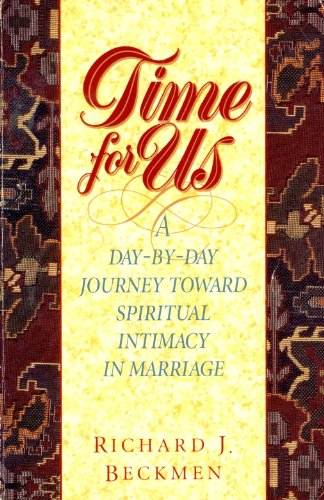 Imagen de archivo de Time for Us: A Day by Day Journey Toward Spiritual Intimacy in Marriage a la venta por SecondSale