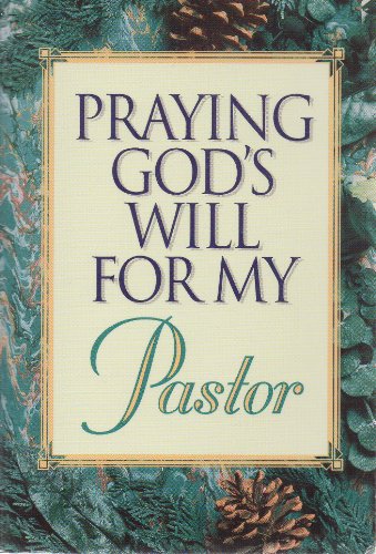 Stock image for Praying God's Will for My Pastor for sale by ThriftBooks-Dallas