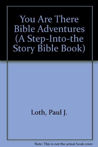 Beispielbild fr You Are There Bible Adventures (A Step-Into-The Story Bible Book) zum Verkauf von ZBK Books