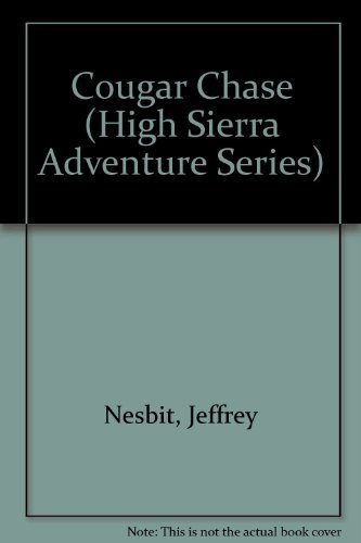 Imagen de archivo de Cougar Chase (High Sierra Adventure Series) a la venta por Blue Vase Books
