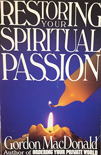 9780840795137: Restoring Your Spiritual Passion