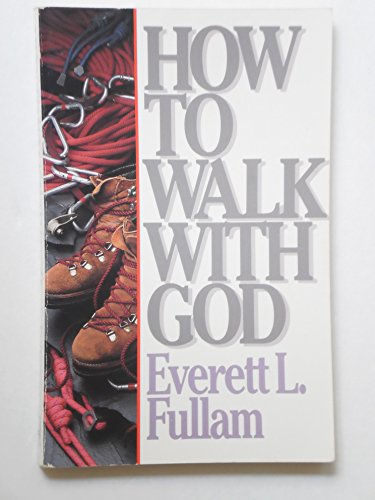 Stock image for How to Walk With God for sale by Your Online Bookstore
