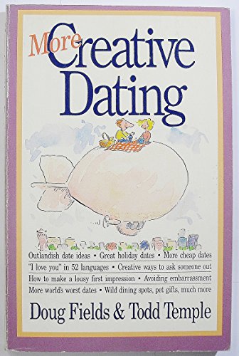 Imagen de archivo de More Creative Dating a la venta por Bank of Books
