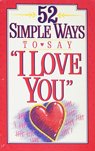 Imagen de archivo de 52 Simple Ways, I Love You a la venta por ThriftBooks-Atlanta