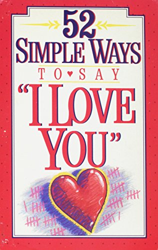Stock image for 52 Simple Ways, I Love You for sale by ThriftBooks-Atlanta