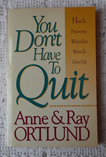 Stock image for You Don't Have to Quit for sale by Better World Books