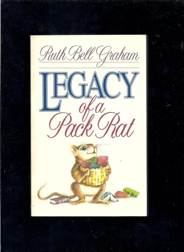 Beispielbild fr Legacy of a Pack Rat zum Verkauf von Gulf Coast Books