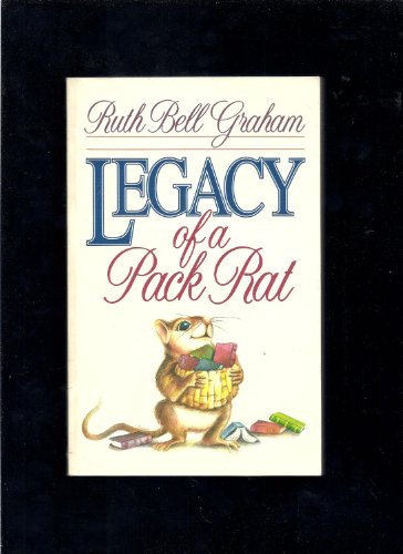 Stock image for Legacy of a Pack Rat for sale by Gulf Coast Books