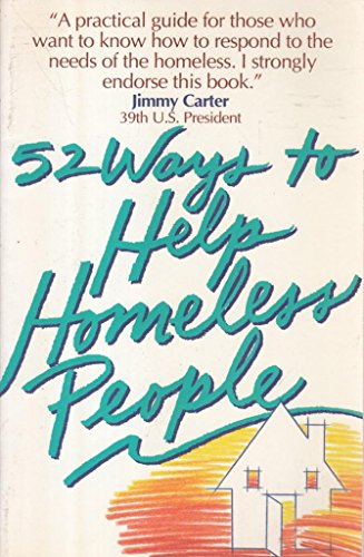 Stock image for Fifty-Two Ways to Help Homeless People for sale by Better World Books