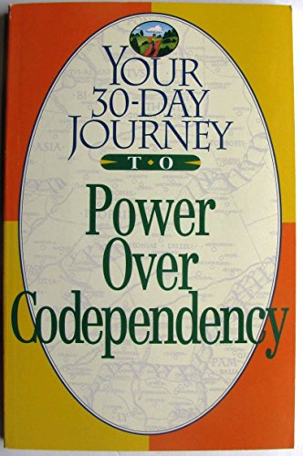 Beispielbild fr Your 30-Day Journey to Power over Co-Dependency zum Verkauf von Wonder Book