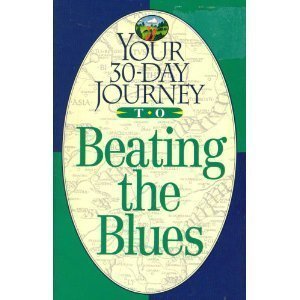 Stock image for Your Thirty-Day Journey to Beating the Blues for sale by Better World Books